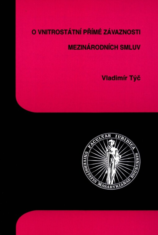 O vnitrostátní přímé závaznosti mezinárodních smluv sporu