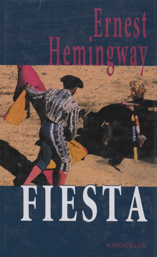 Fiesta: (i slunce vychází), Vyd. 4., V Knižním klubu 1.