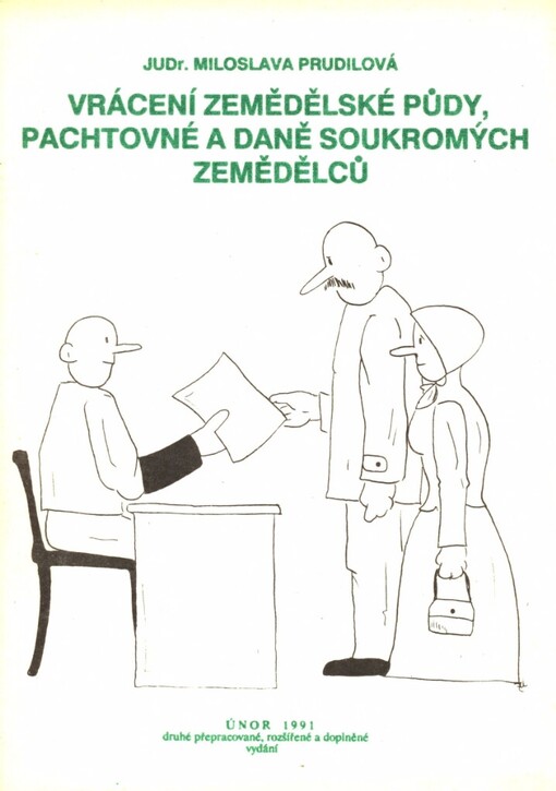 Vrácení zemědělské půdy, pachtovné a daně soukromých zemědělců