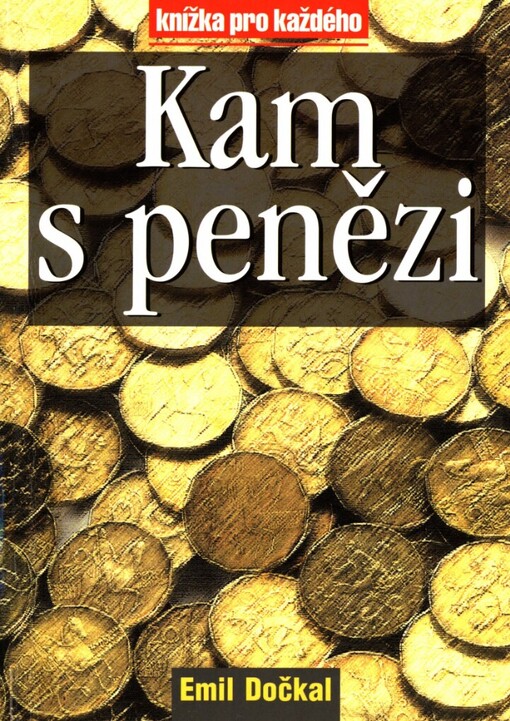 Kam s penězi