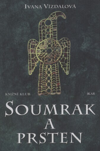 Soumrak a prsten: germánské ságy o bozích a hrdinech