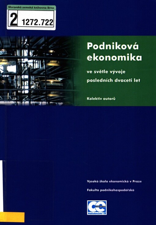 Podniková ekonomika ve světle vývoje posledních dvaceti let