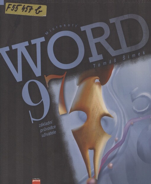 Microsoft Word 97: základní průvodce uzivatele