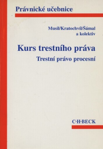 Kurs trestního práva: trestní právo procesní, Vyd. 1.