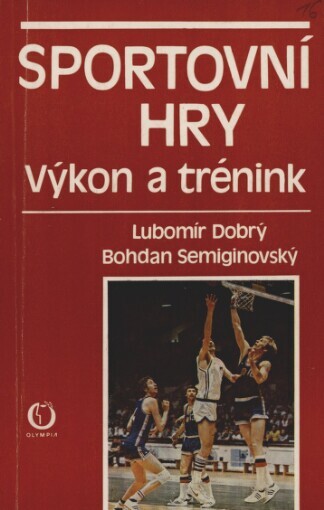 Sportovní hry :výkon a trénink