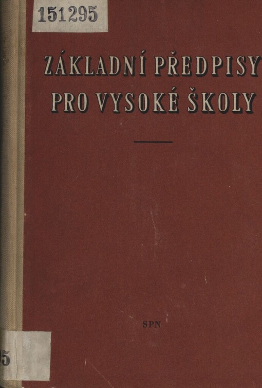 Základní předpisy o vysokých školách :[inf. pomůcka]