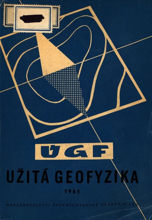 Užitá geofyzika :sborník prací Ústavu užité geofyziky.[R.] 1961.