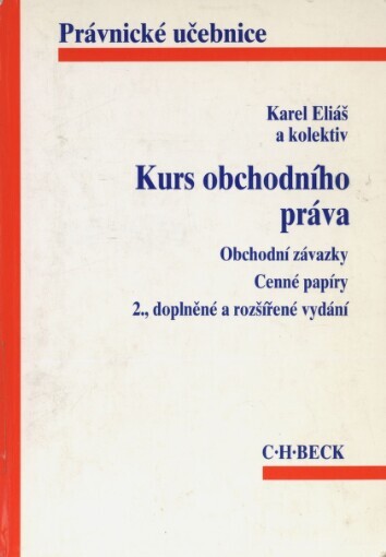 Kurs obchodního práva: obchodní závazky : cenné papíry