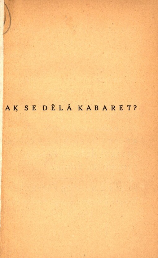 Jak se dělá kabaret?