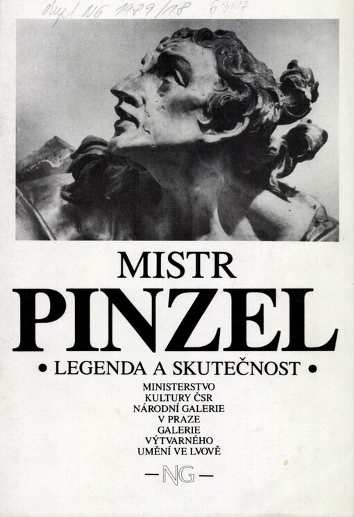 Mistr Pinzel: Legenda a skutečnost : Katalog výstavy, Praha listopad - prosinec 1989