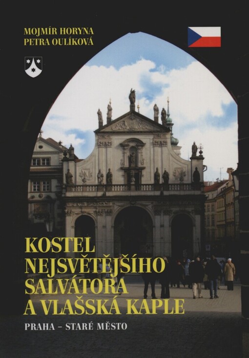 Kostel Nejsvětějšího Salvátora a Vlašská kaple: Praha - Staré Město