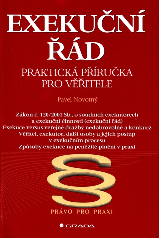 Exekuční řád :praktická příručka pro věřitele