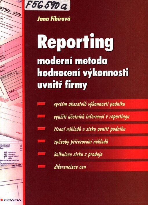 Reporting: moderní metoda hodnocení výkonnosti uvnitř firmy, 1. vyd.