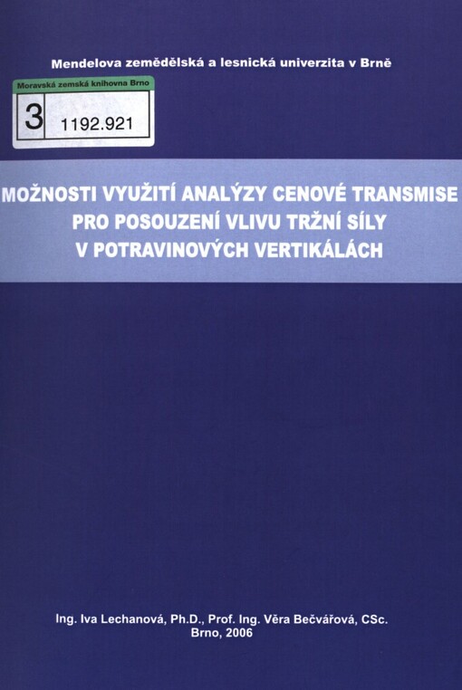 Možnosti využití analýzy cenové transmise pro posouzení vlivu tržní síly v potravinových vertikálách