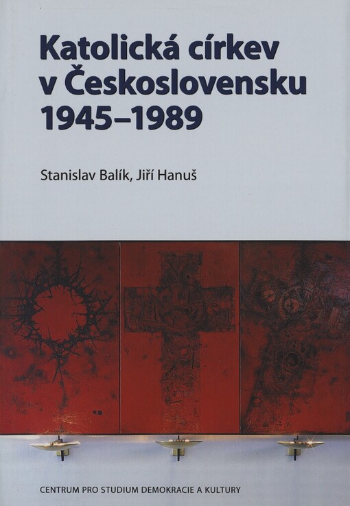 Katolická církev v Československu 1945-1989