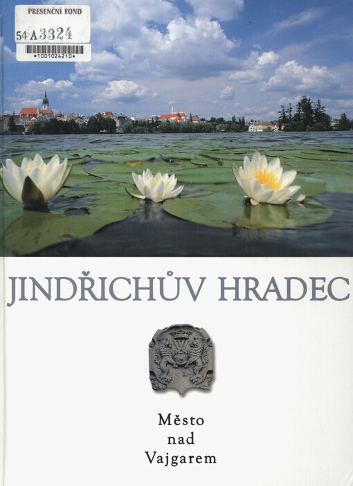 Jindřichův Hradec: město nad Vajgarem