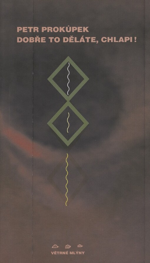 Dobře to děláte, chlapi!