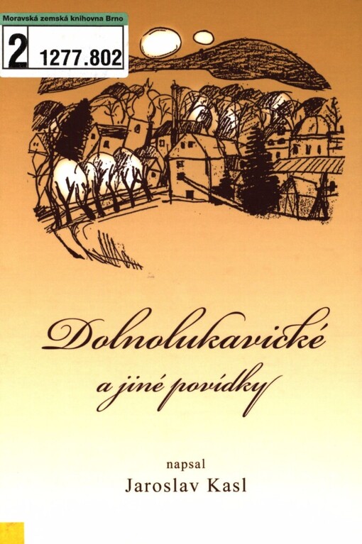 Dolnolukavické a jiné povídky
