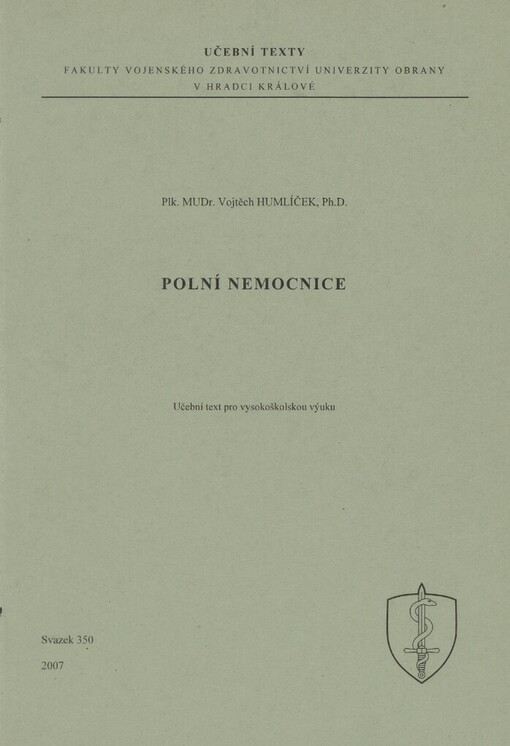 Polní nemocnice: učební text pro vysokoškolskou výuku