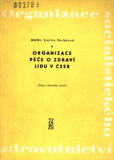 Organizace péče o zdraví lidu v ČSSR :(ústavy národního zdraví)