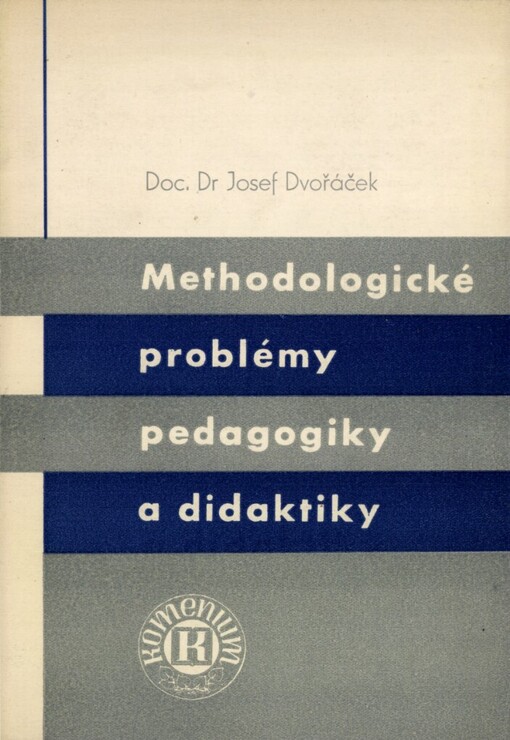 Methodologické problémy pedagogiky a didaktiky
