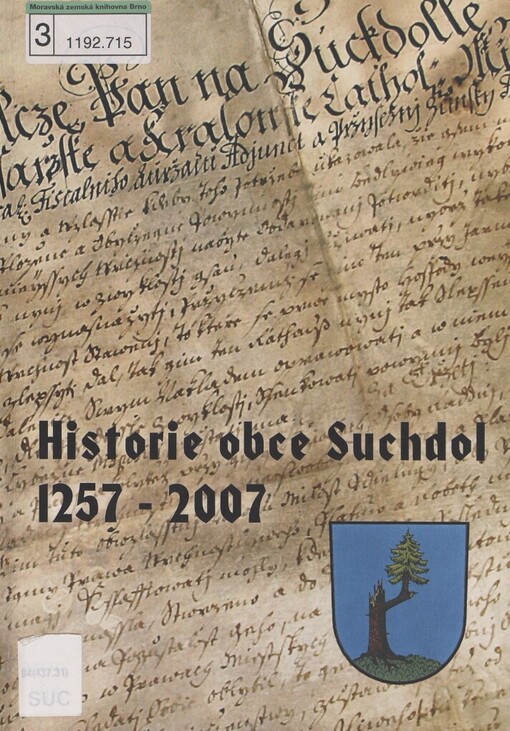 Historie obce Suchdol: [1257-2007]