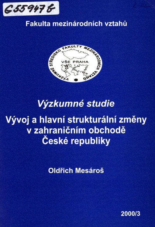 Vývoj a hlavní strukturální změny v zahraničním obchodě České republiky: výzkumné studie
