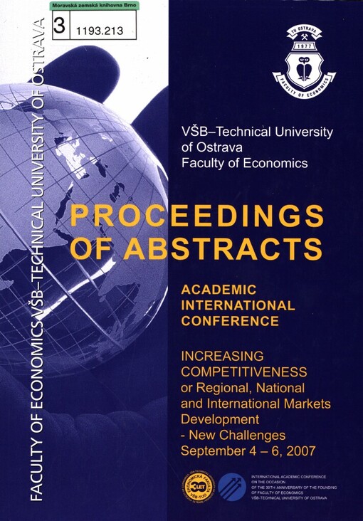 Proceedings of abstracts academic international conference :Increasing Competitiveness or Regional, National and International Markets Development - New Challenges : [September 4-6, 2007