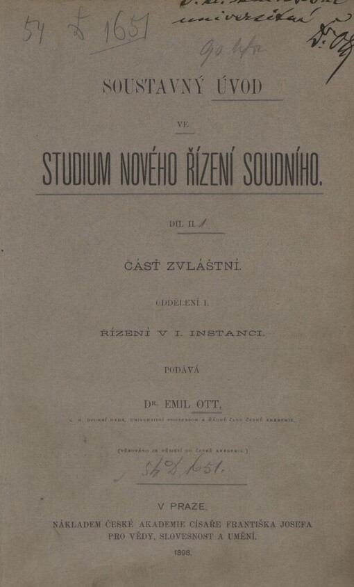 Soustavný úvod ve studium nového řízení soudního.Díl II., čásť zvláštní, oddělení I.,Řízení v I. instanci