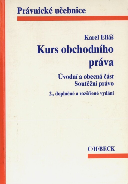 Kurs obchodního práva: úvodní a obecná část : soutěžní právo