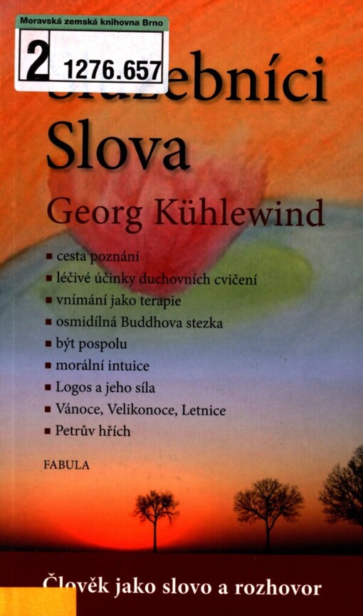 Služebníci slova: člověk jako slovo a rozhovor