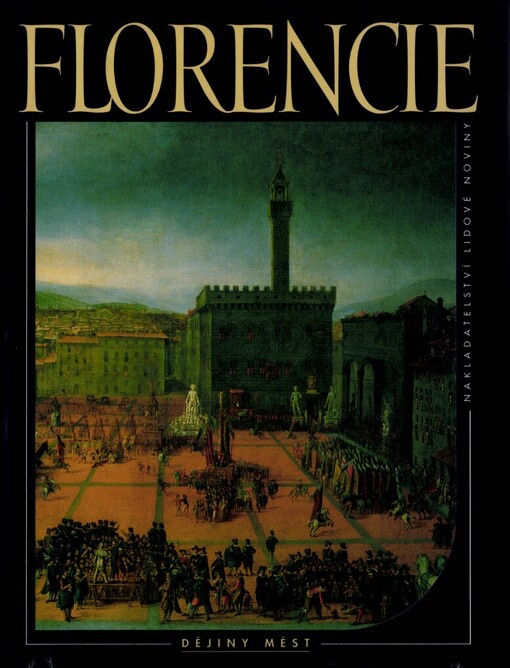 Florencie: životopis města