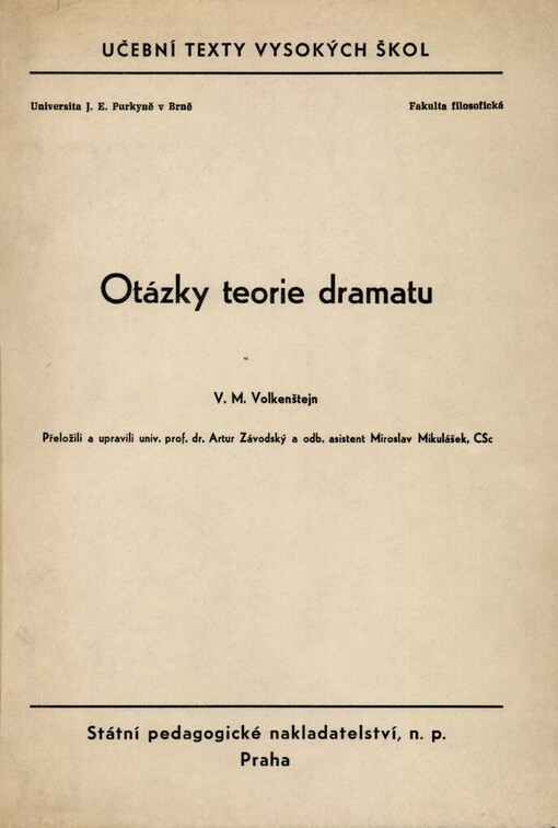 Otázky teorie dramatu :Určeno pro posl. fak. fil. v Brně, v Praze, AMU v Praze, JAMU v Brně, VŠMU v Bratislavě