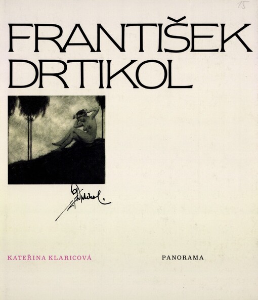 František Drtikol: [výběr fotografií z celoživotního díla