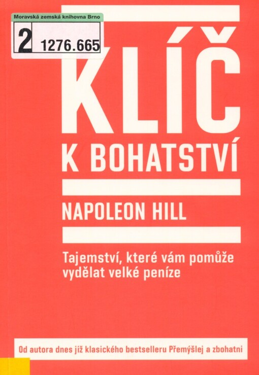 Klíč k bohatství: tajemství, které vám pomůže vydělat velké peníze
