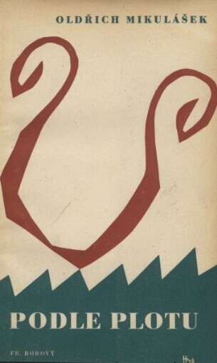 Podle plotu :[verše 1942-1945