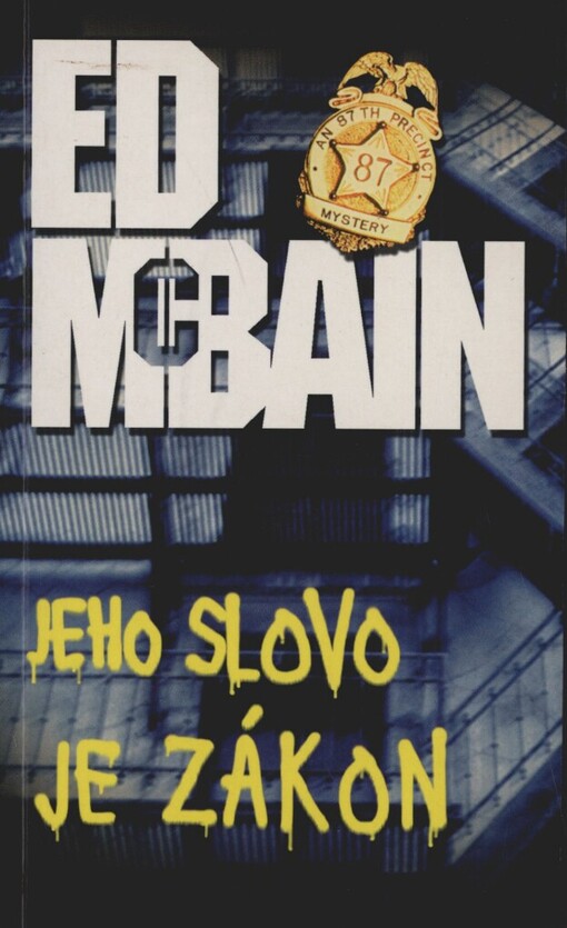 Jeho slovo je zákon: příběh z 87. revíru, 1. brož. vyd. v českém jazyce