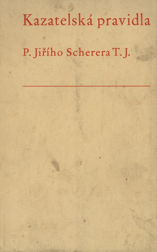 Kazatelská pravidla P. Jiřího Scherera
