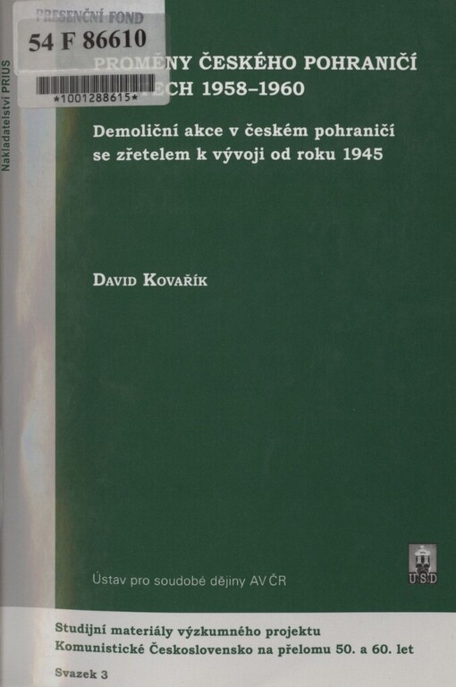 Proměny českého pohraničí v letech 1958-1960: demoliční akce v českém pohraničí se zřetelem k vývoji od roku 1945