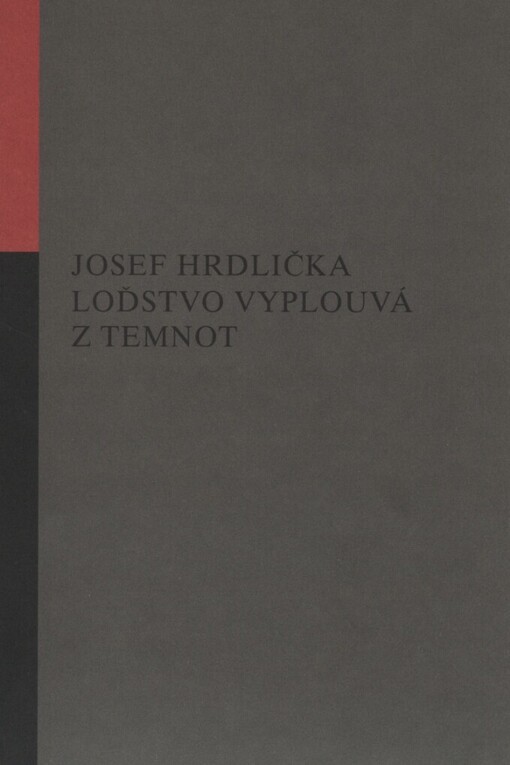 Loďstvo vyplouvá z temnot