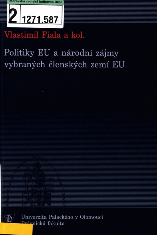 Politiky EU a národní zájmy vybraných členských zemí EU