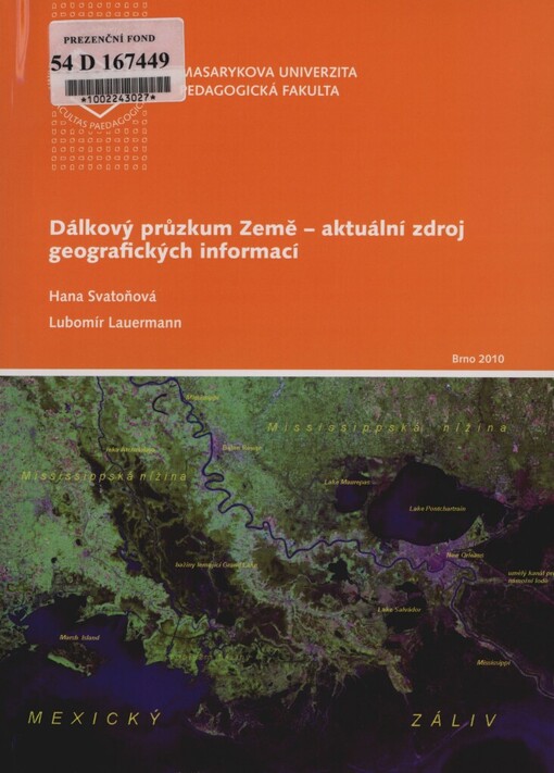Dálkový průzkum Země - aktuální zdroj geografických informací