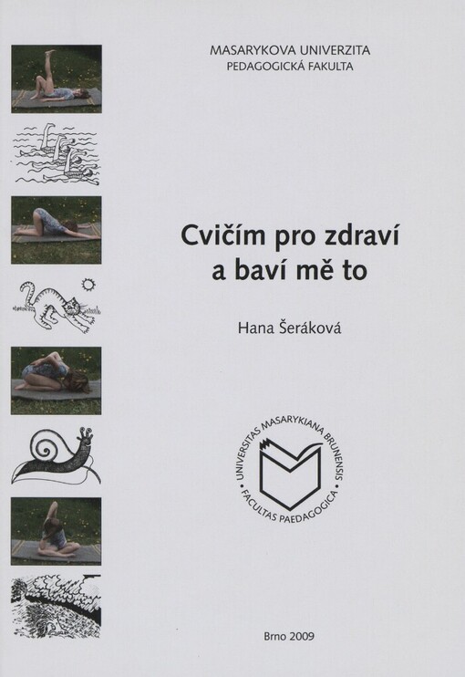 Cvičím pro zdraví a baví mě to