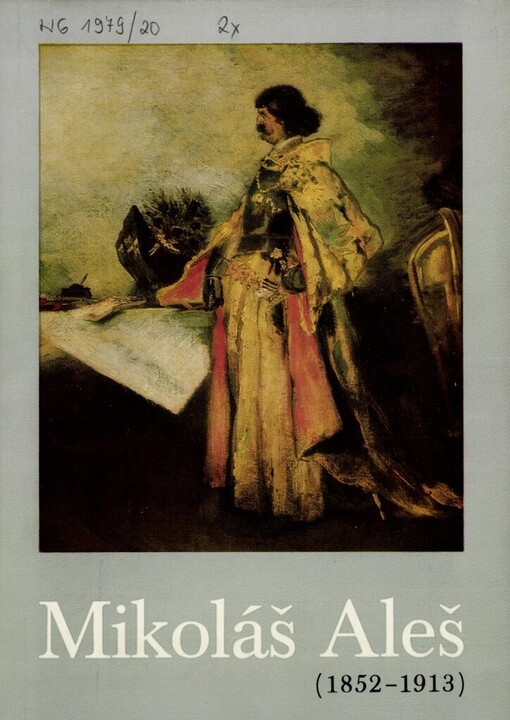 Mikoláš Aleš (1852-1913) :souborná výstava díla : Praha, 1979-[1980] : Katalog