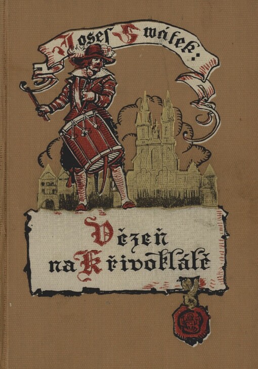 Vězeň na Křivoklátě :román ze století XVI.