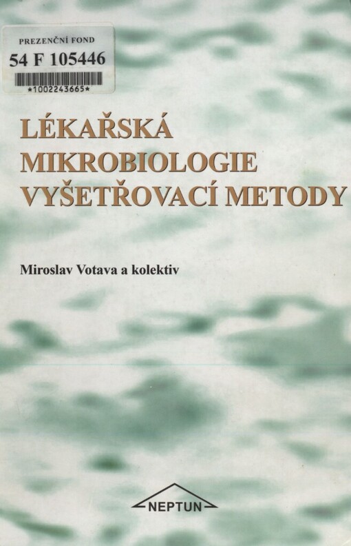 Lékařská mikrobiologie - vyšetřovací metody