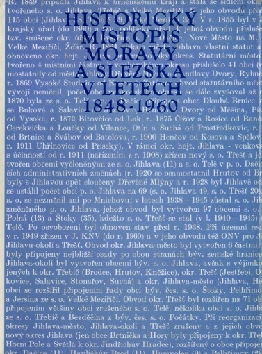 Historický místopis Moravy a Slezska v letech 1848-1960. Sv. XI, Okresy: Jihlava, Nové město na Moravě, Tišnov, Velké Meziříčí