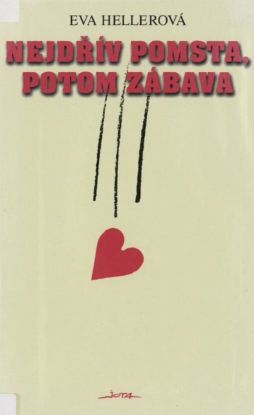 Nejdřív pomsta, potom zábava
