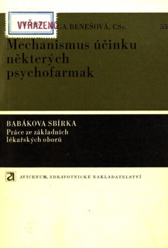 Mechanismus účinku některých psychofarmak :(experimentální studie)