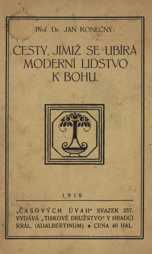 Cesty, jimiž se ubírá moderní lidstvo k Bohu